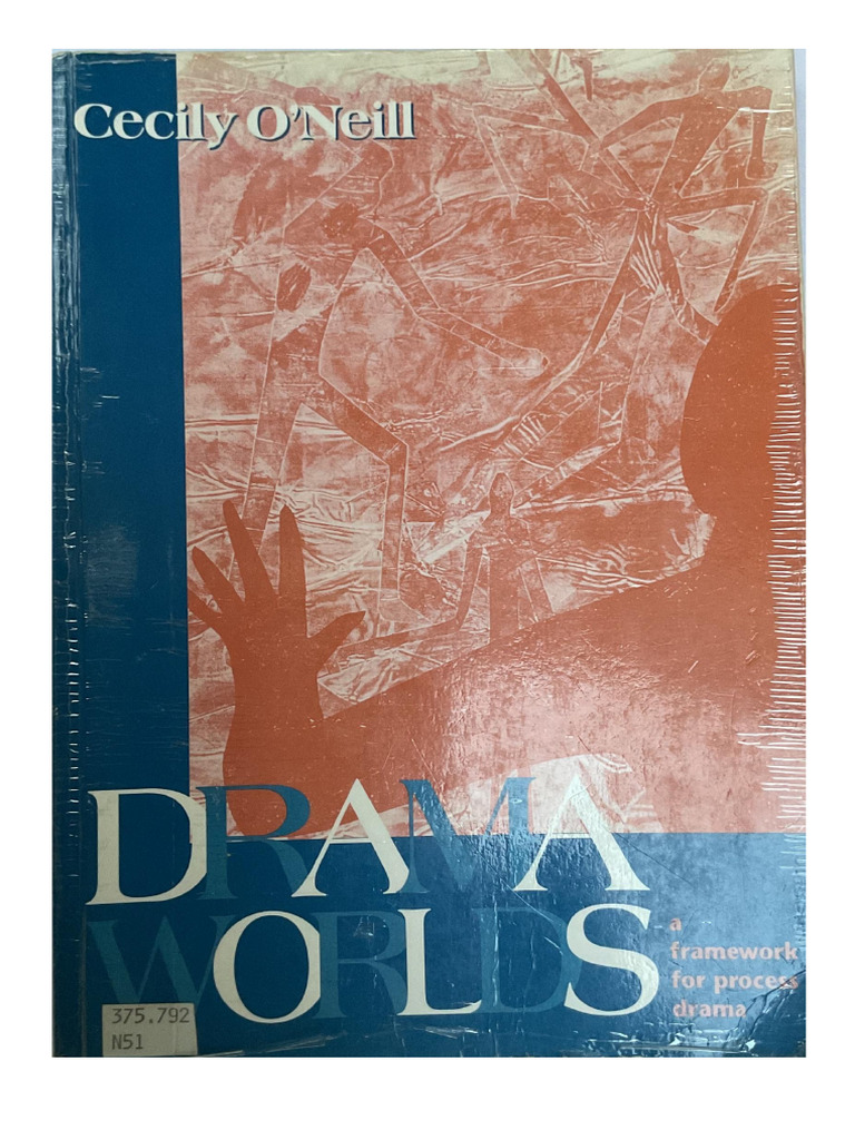 An Extract From Cecily O'Neill (1995) Drama Worlds | PDF