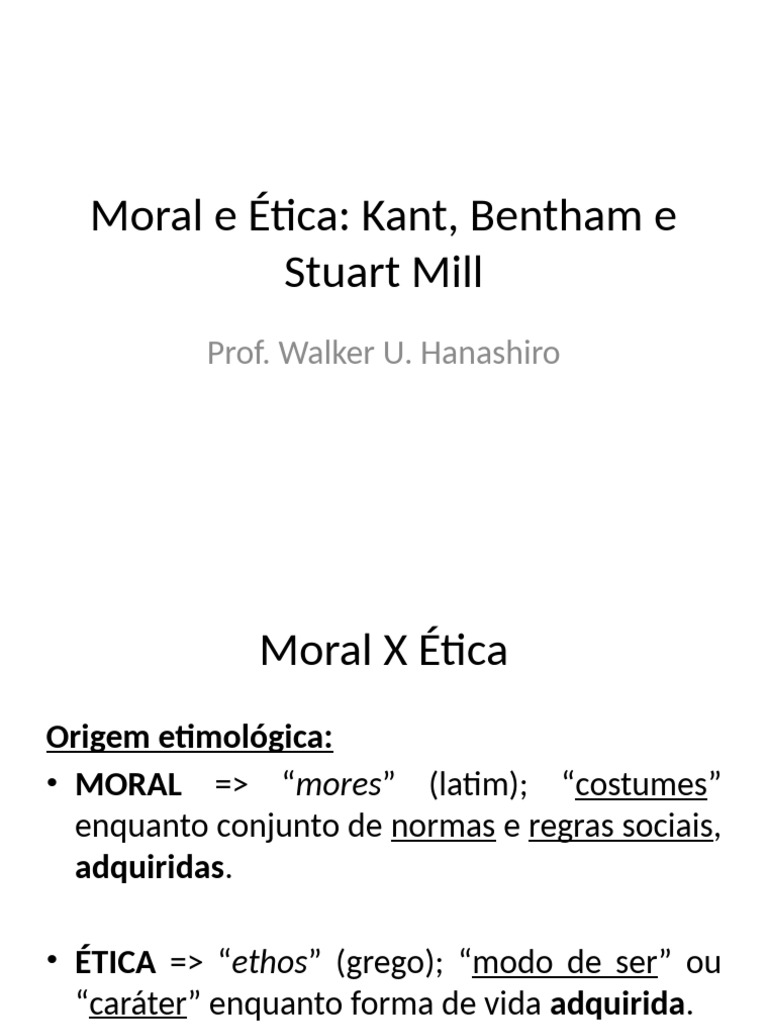 Moral e Ética: Kant, Bentham e Mill | PDF | Utilitarismo | Moralidade