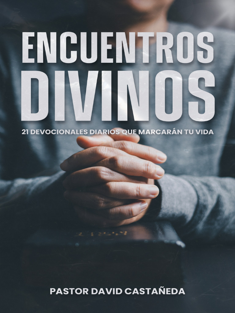 21 Devocionales para Transformar tu Vida | PDF | Oración | Amor