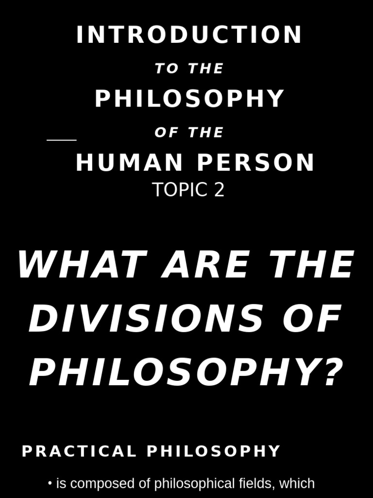 Divisions of Philosophy Explained | PDF | Existence | Epistemology