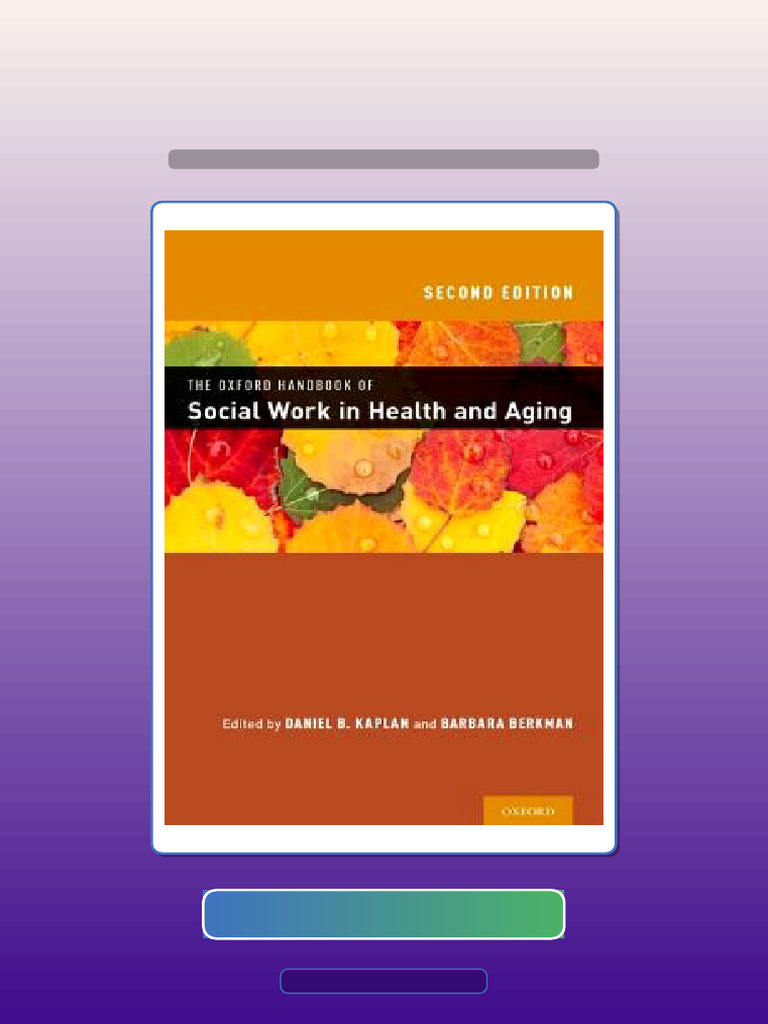 The Oxford Handbook of Social Work in Health and Aging 2nd Edition ...
