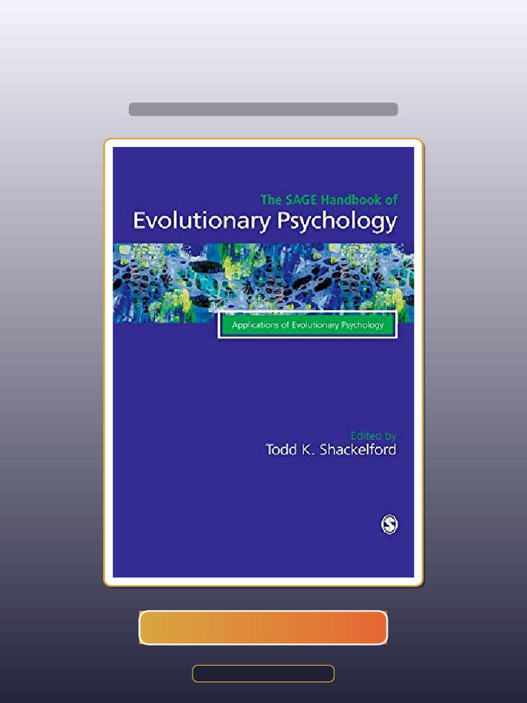 The Sage Handbook of Evolutionary Psychology Applications of ...