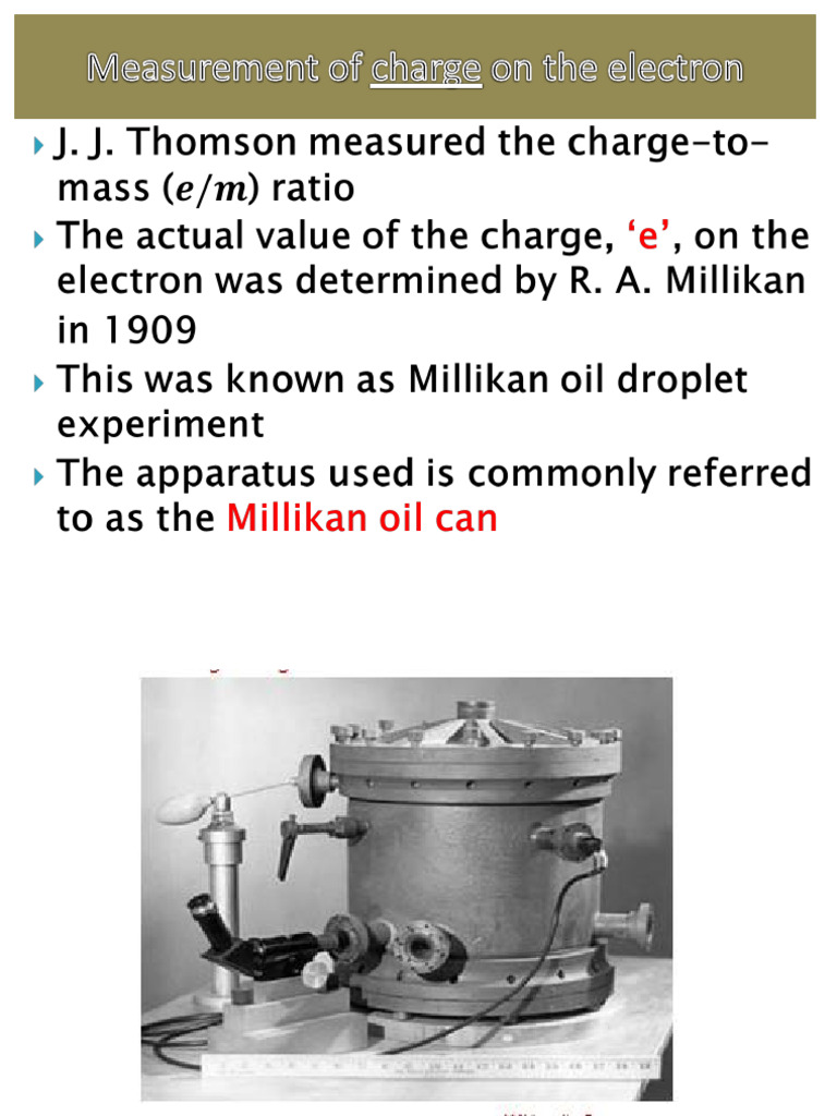 Millikan's Oil Drop Experiment Explained | PDF | Atoms | Proton
