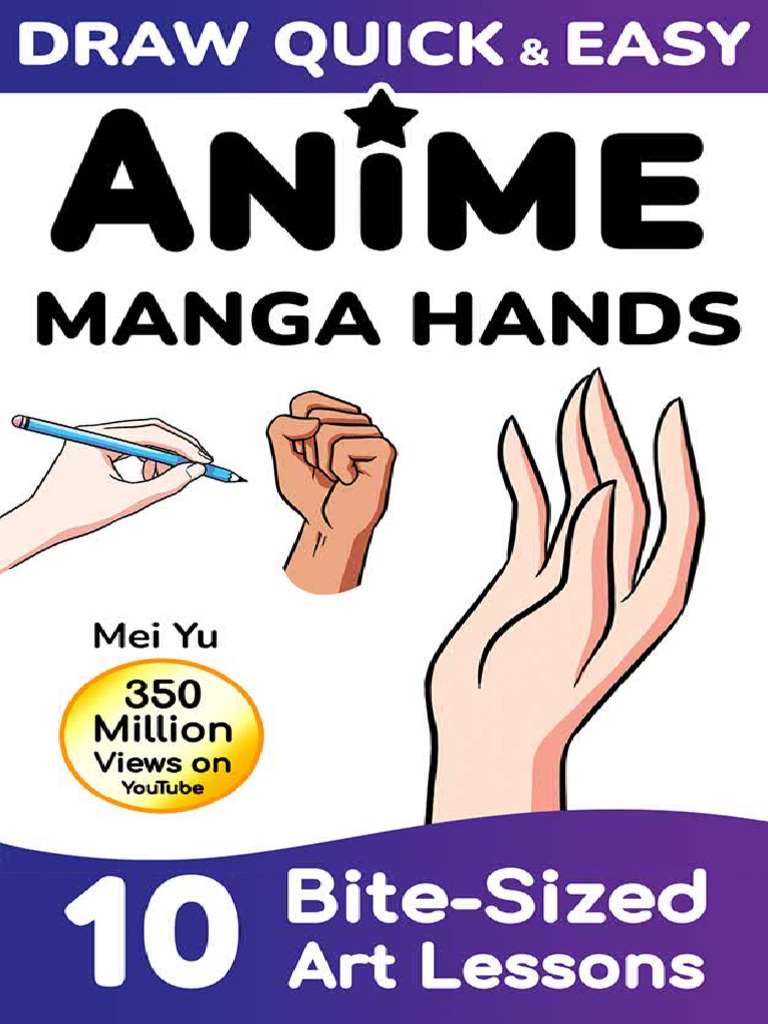 (Draw Quick & Easy Book 4) Mei Yu - Draw Quick & Easy Anime Manga Hands ...
