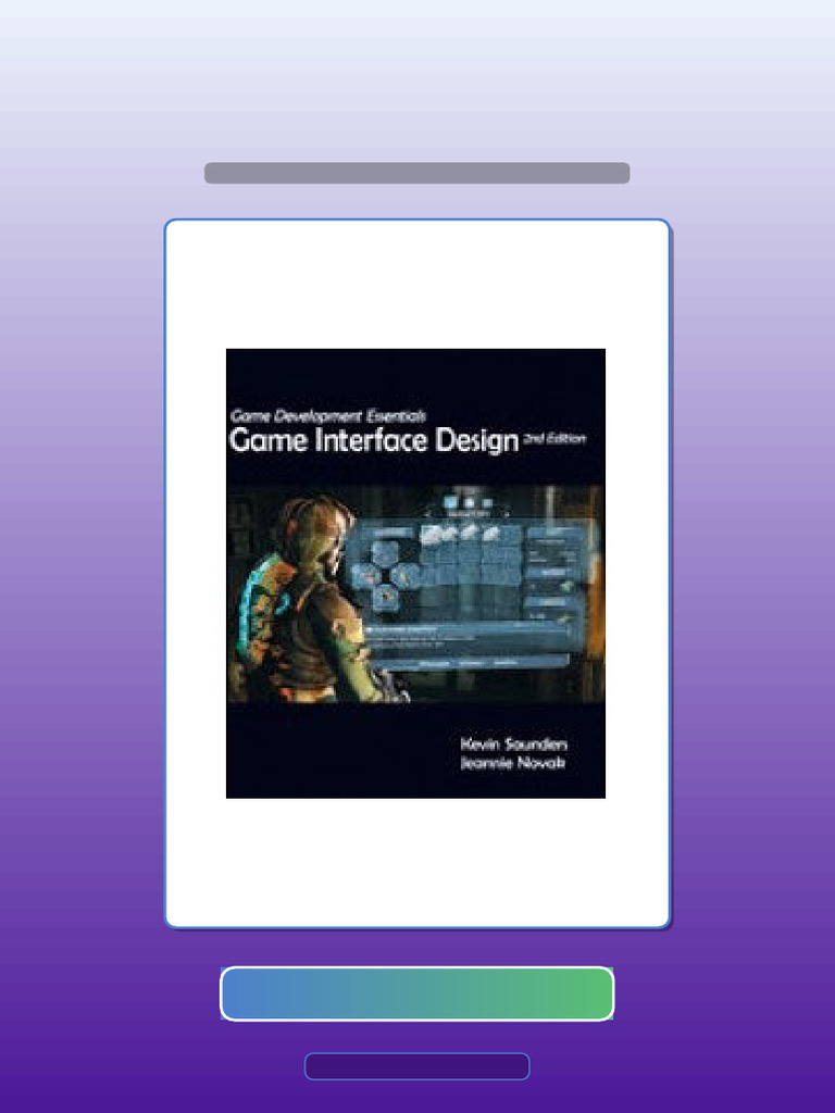 Real Test Bank Game Development Essentials Game Interface Design 2nd ...