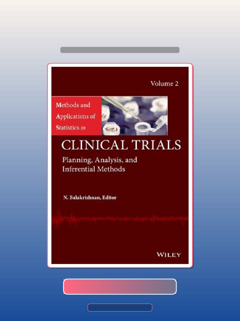 Methods and Applications of Statistics in Clinical Trials Volume 2 ...