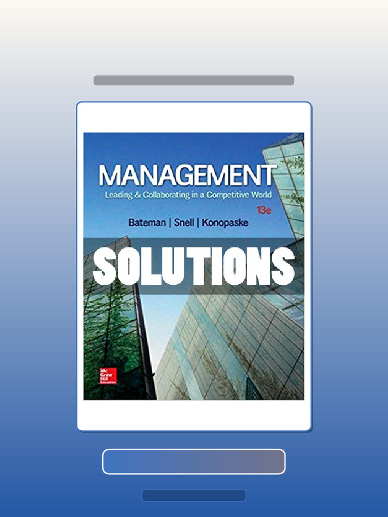 Management Leading and Collaborating in A Competitive World 13th Ed ...