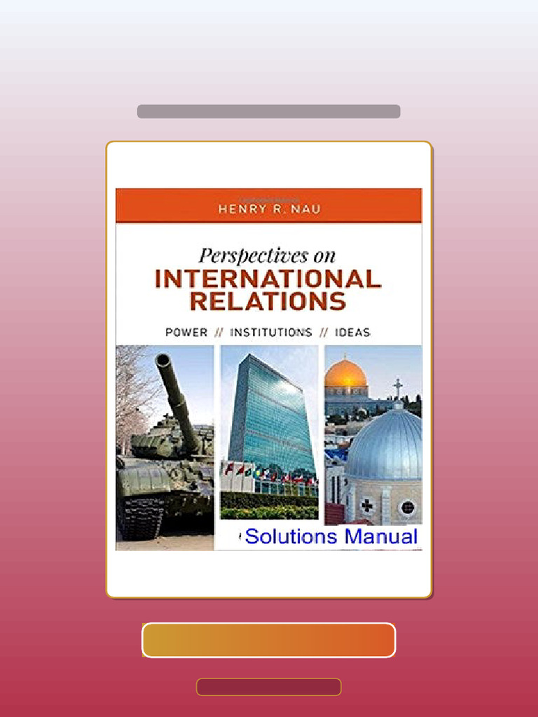 Perspectives On International Relations Power Institutions and Ideas ...