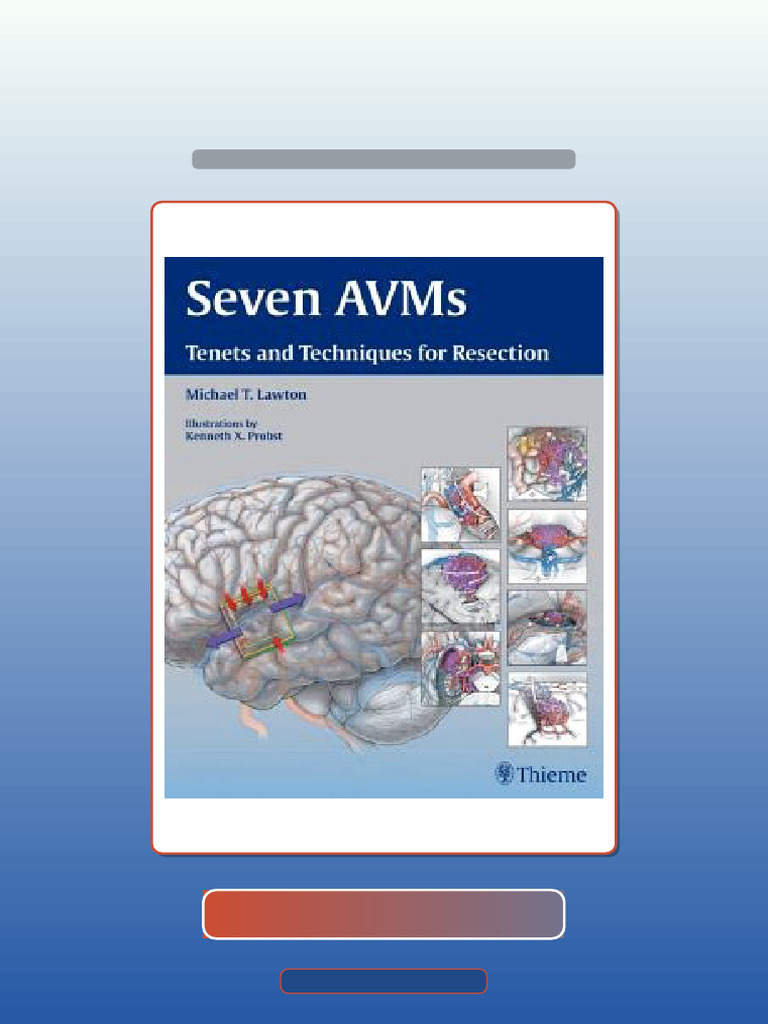 Seven AVMs Tenets and Techniques For Resection Ebook and TestBank ...