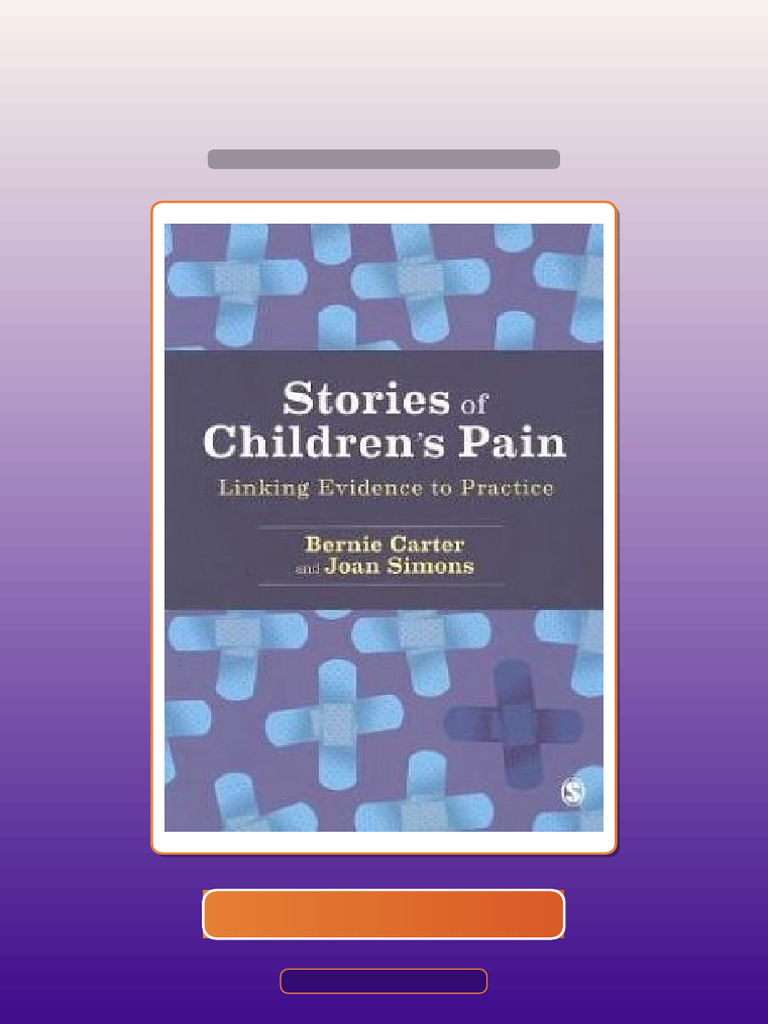 Stories of Childrens Pain Linking Evidence To Practice Ebook and ...