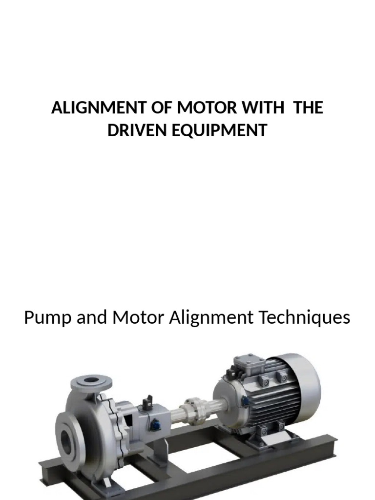 Motor and Pump Alignment Techniques | PDF