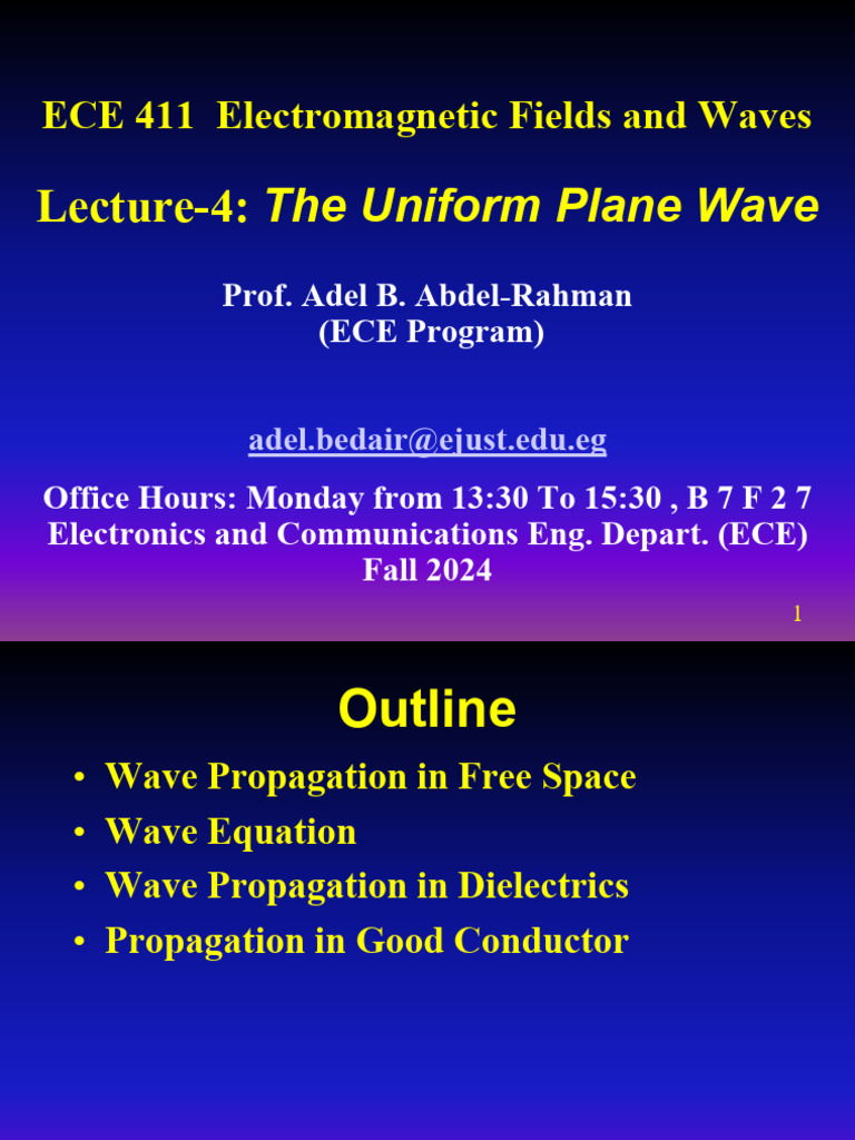 ECE 411 Lecture 4FF Uniform Plane Wave Fall 2024 | PDF