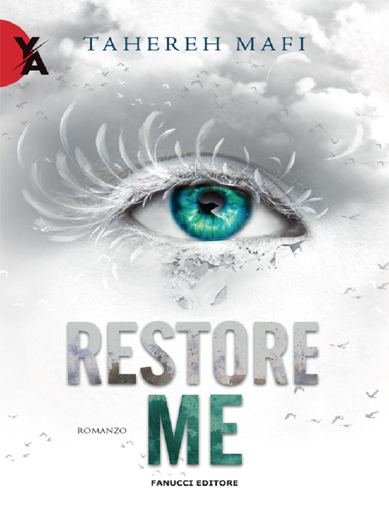 Restore Me (Tahereh Mafi) (Z-Library) | PDF