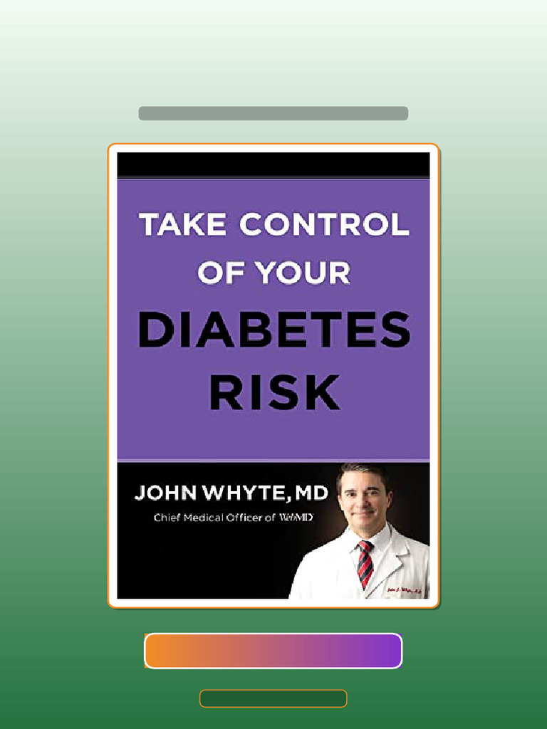 Take Control of Your Diabetes Risk John Whyte MD MPH Download Instantly ...