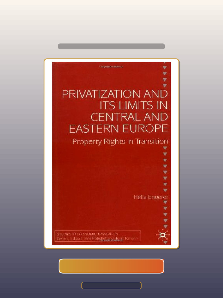 Privatization and Its Limits in Central and Eastern Europe Property ...