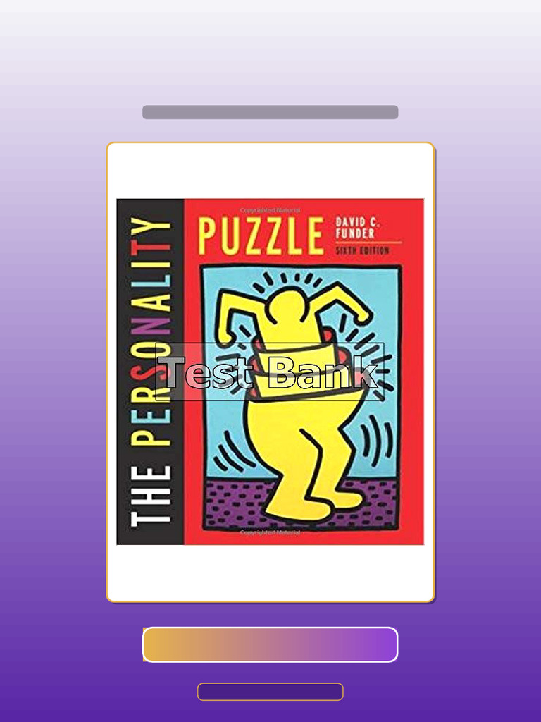 Personality Puzzle 6th Edition Funder Instructor Test Bank PDF Personality Puzzle 6th Edition Funder Instructor Test Bank PDF
