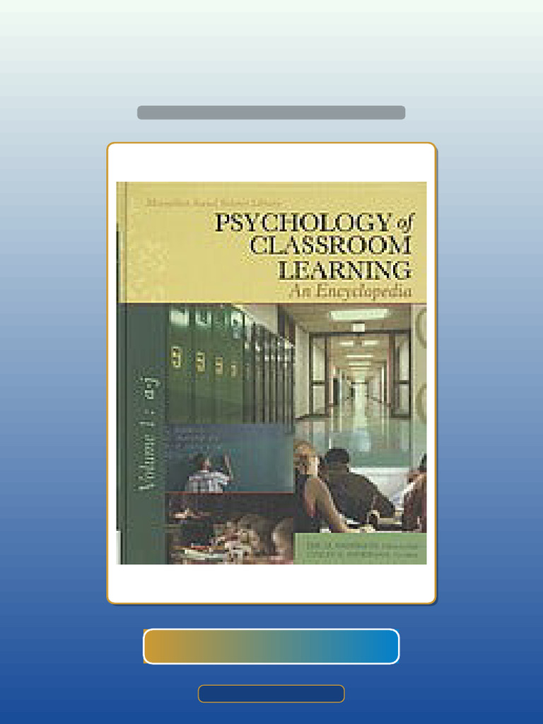 Psychology of Classroom Learning An Encyclopedia Download Instantly ...