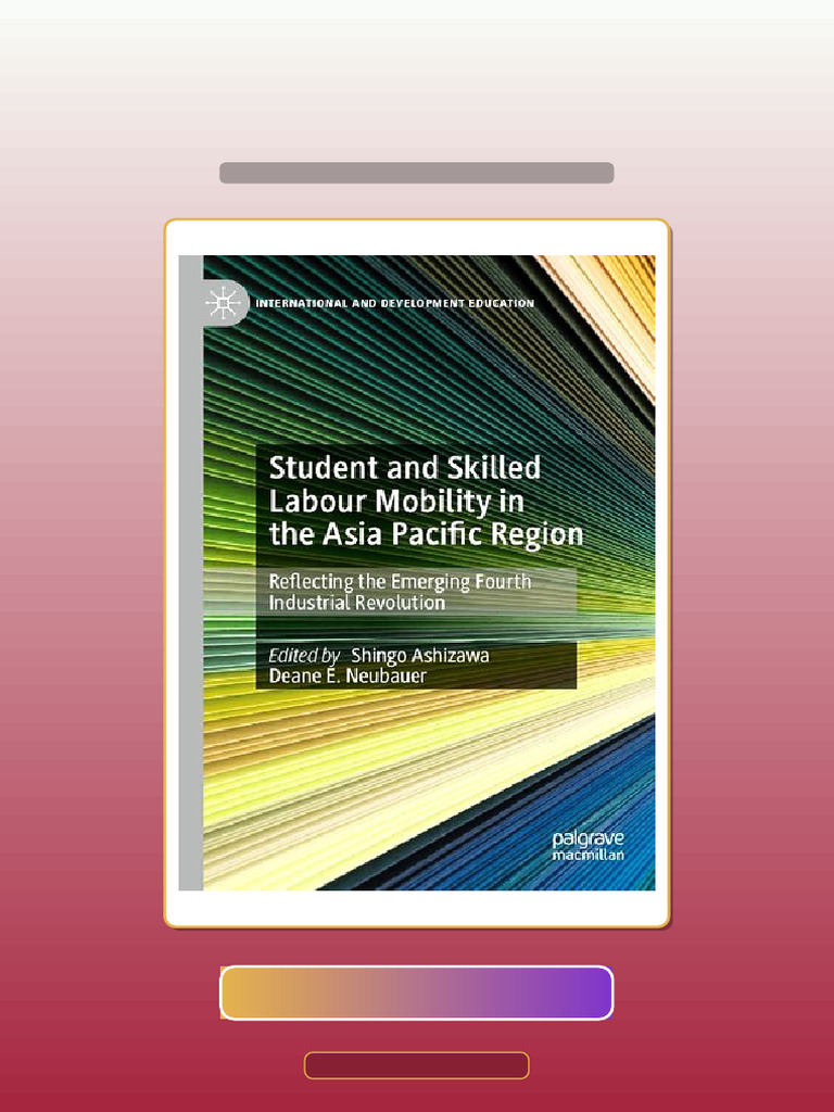 Student and Skilled Labour Mobility in The Asia Pacific Region ...
