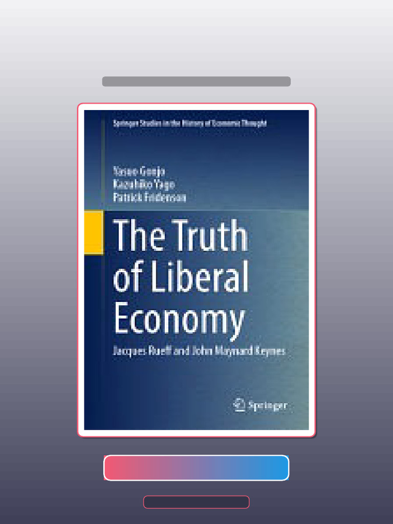 The Truth of Liberal Economy Jacqus Rueff and John Maynard Keyns 1st ...