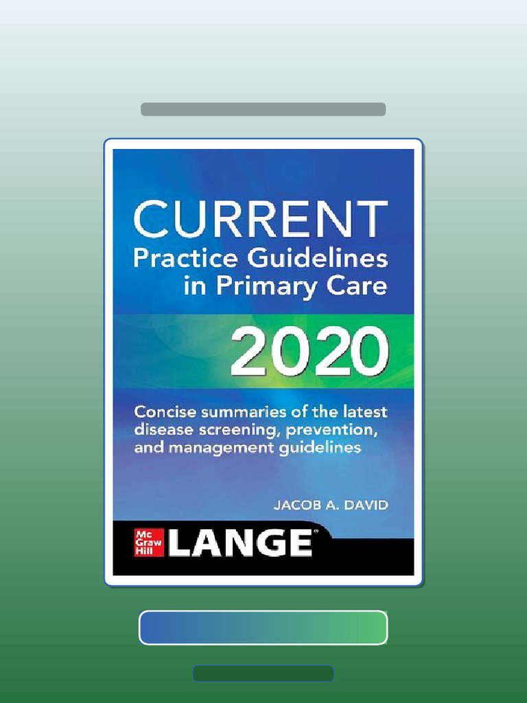Current Practice Guidelines in Primary Care 2020 Jacob 1260469859 ...