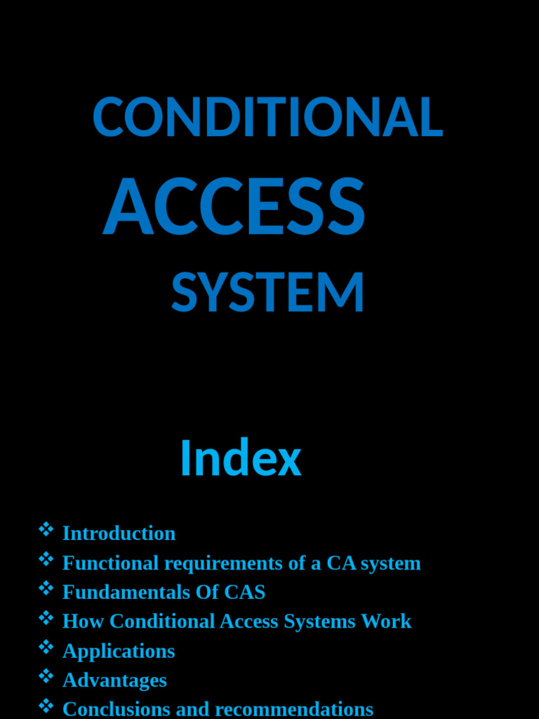 Conditionalaccesssystem2016 170228152912 | PDF