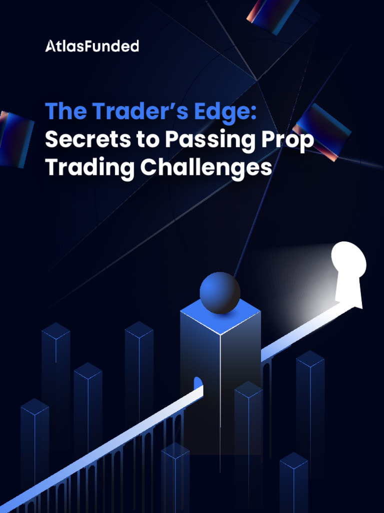 Atlas Funded Prop Trading Guide | PDF | Financial Markets