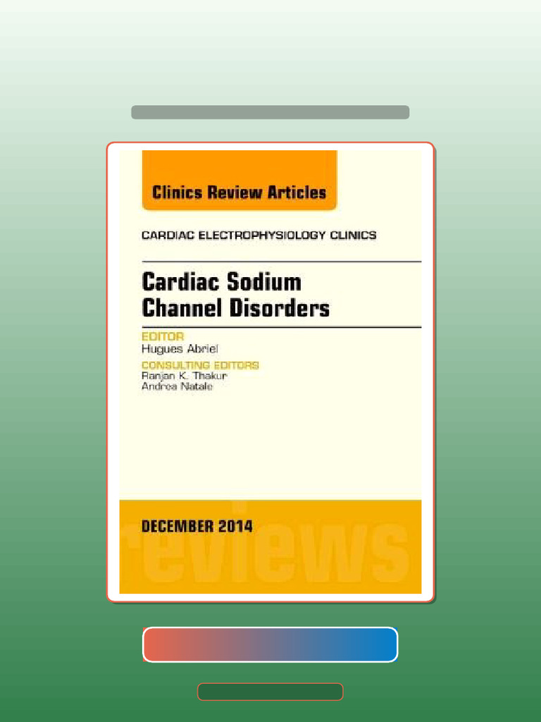 Cardiac Sodium Channel Disorders An Issue of Cardiac Electrophysiology ...