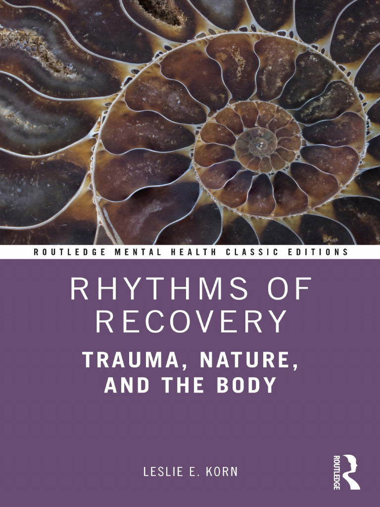 Rhythms of Recovery: Trauma, Nature, and The Body | PDF | Psychological ...