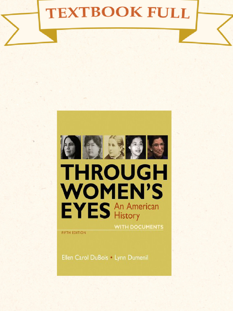 Through Women S Eyes An American History With Documents