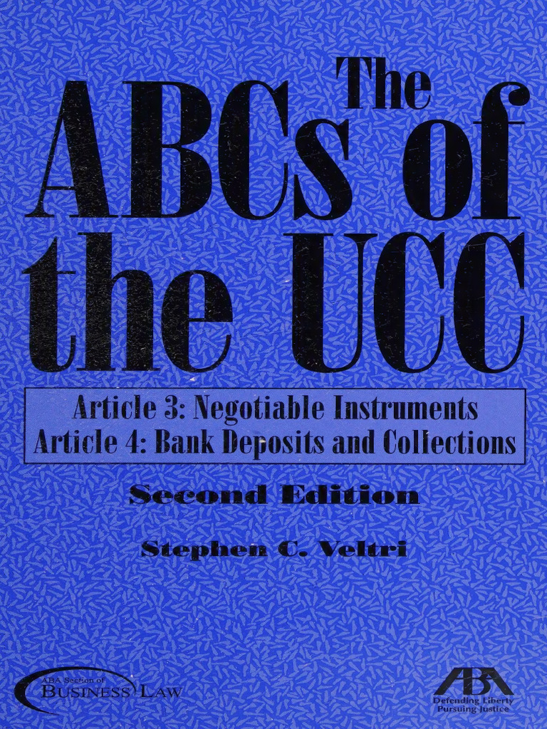 The ABCs of The UCC Article 3 Article 4 by Stephen C Veltri 2004 | PDF ...