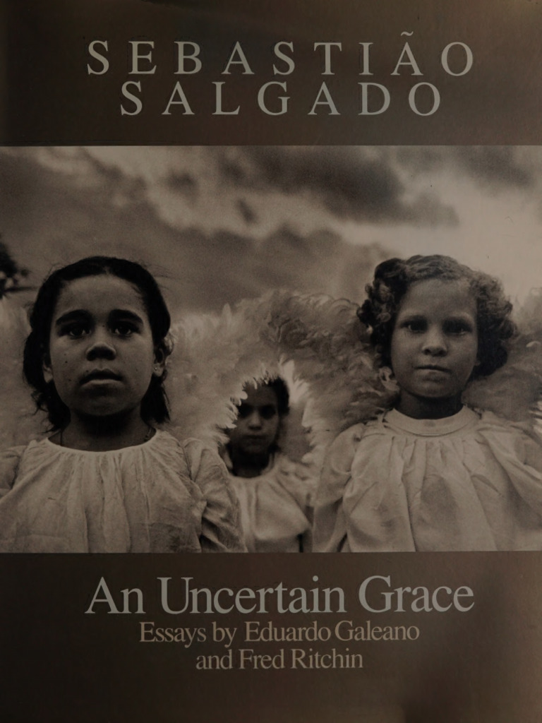 Sebastiao Salgado - Photographs - An Uncertain Gra - 250527