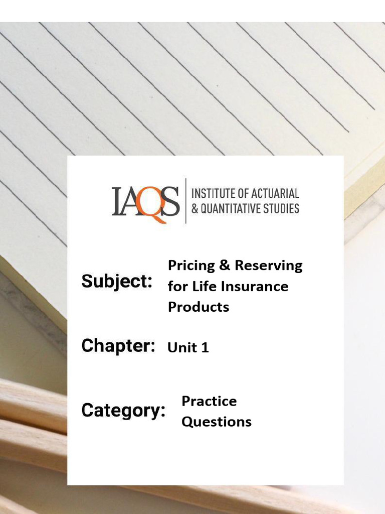 Life Insurance Pricing & Reserving Questions | PDF | Life Insurance ...