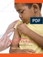 Vaccines: Friends or Foes?: Vaksin: Sahabat Atau Seteru?