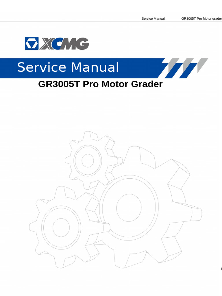 GR3005T Pro Motor Grader Service Manual | PDF | Motor Oil | Engines