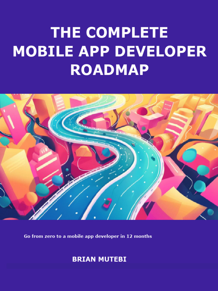 Mobile App Developer Roadmap Guide | PDF | Html | Computing