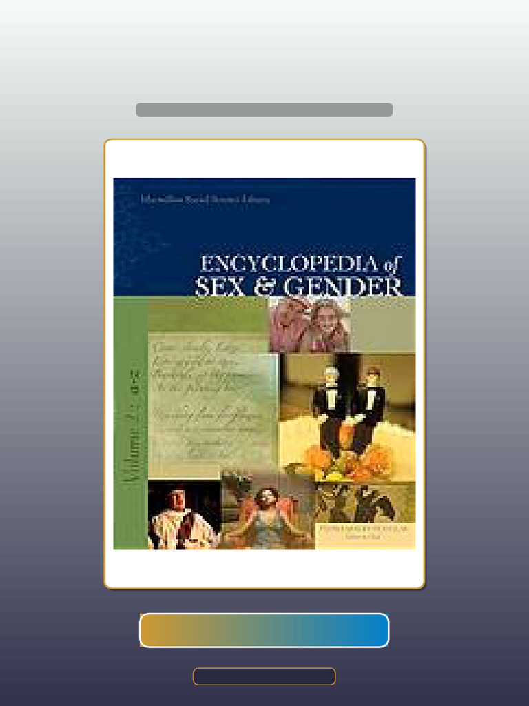 Encyclopedia of Sex and Gender Vol 1 AC Unlocked Test Bank | PDF ...
