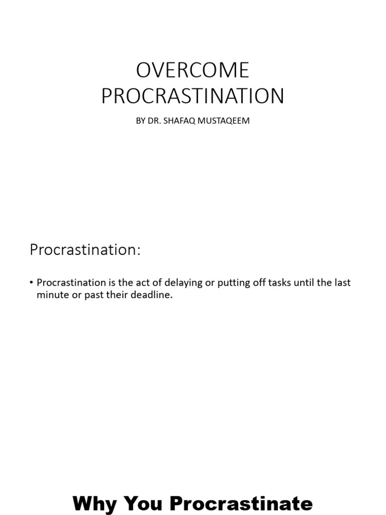 Overcome Procrastination by DR Shafaq | PDF | Professional Skills ...