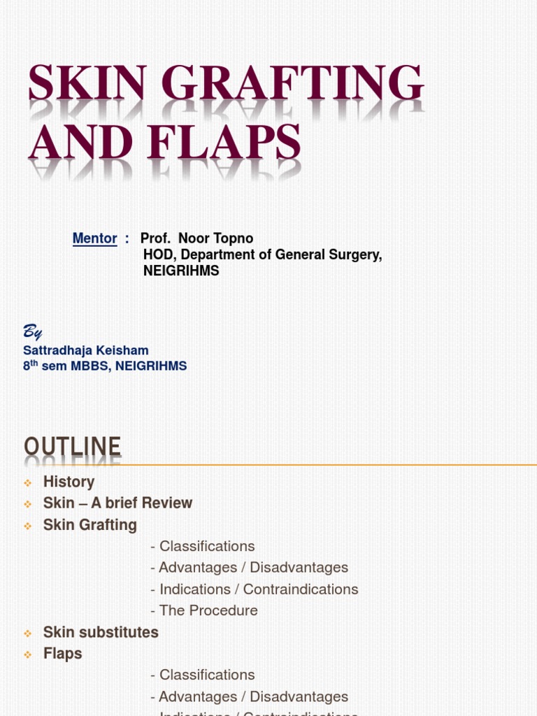 Skin Grafting and Flaps presentation) Skin