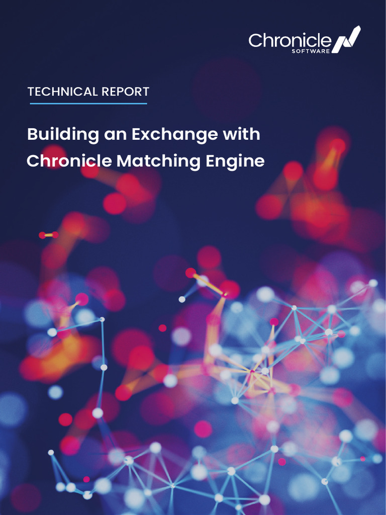 Chronicle Matching Engine Architecture | PDF | Scalability | Order ...