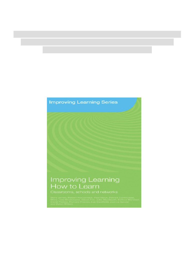 Improving Learning How To Learn Classrooms Schools and Networks ...