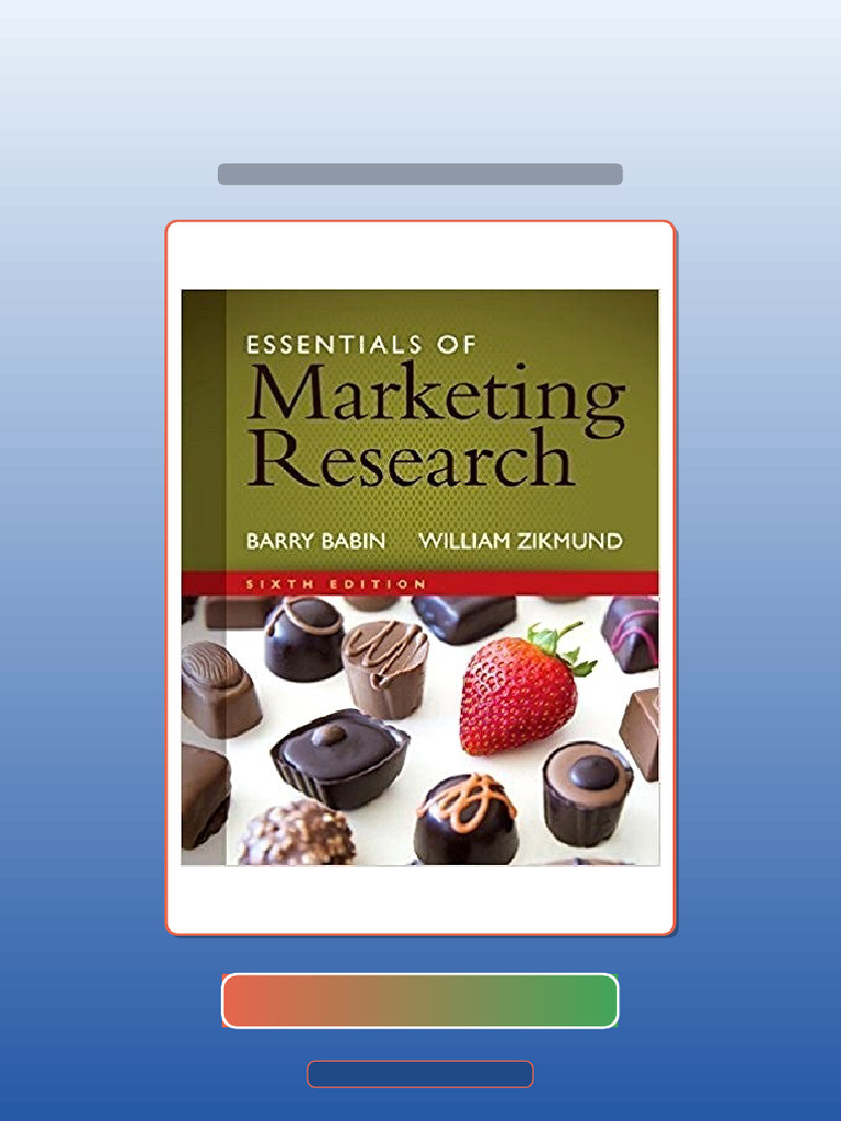 Essentials of Marketing Research 6th Edition by Barry J Babin Unlocked Test Bank | PDF ...