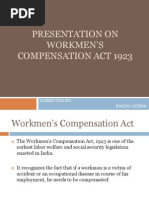 Presentation On Workmen'S Compensation Act 1923: Submitted By:-Raghu Verma