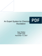 An Expert System For Chemical Structure Elucidation: Sean Walker COMP 4200 November 13, 2007