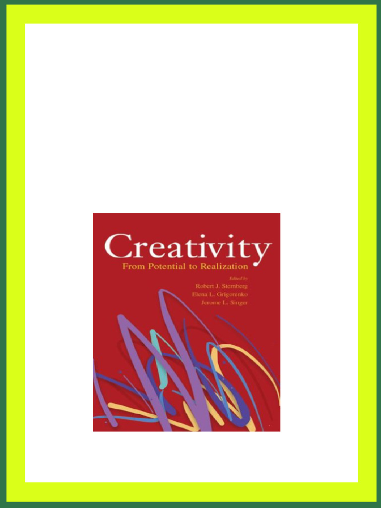 Creativity From Potential To Realization 1st Edition Robert J ...
