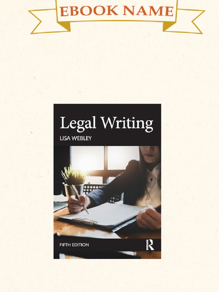 Legal Writing 5th Edition Lisa Webley download | PDF | Critical Thinking | Essays