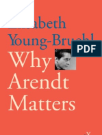 Why Arendt Matters (Why X Matters) - Elisabeth Young-Bruehl