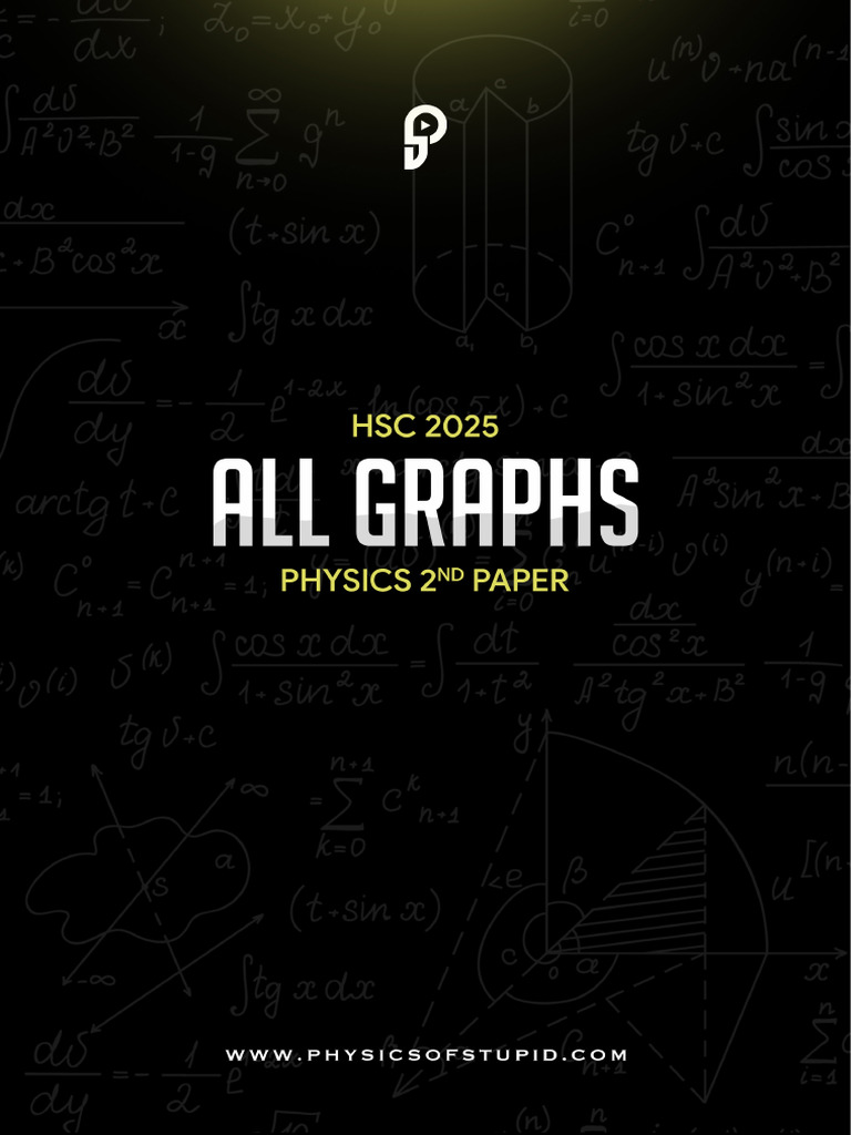 All Graph Notes For HSC 2025 by Physics of Stupid | PDF