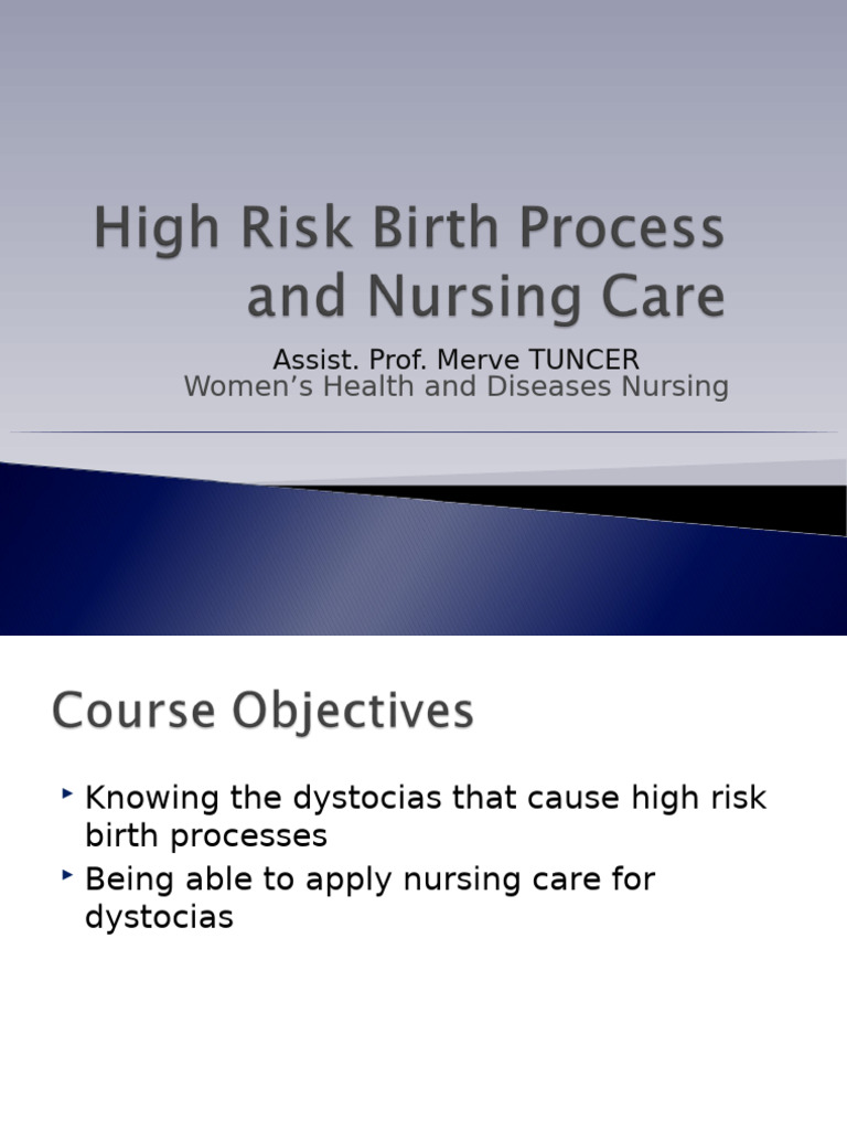 High Risk Birth Process and Nursing Care | PDF | Childbirth | Preterm Birth