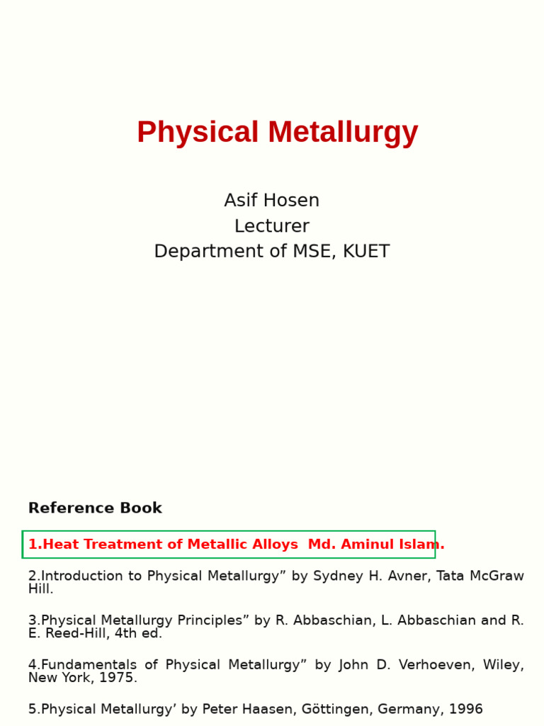 Lec - 01 - Basic of Physical Metallurgy | PDF | Heat Treating | Metallurgy