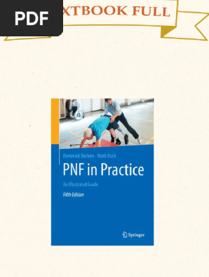 PNF in Practice - An Illustrated Guide, 5e 5th Edition Dominiek